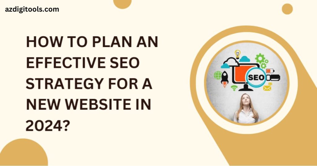 how to plan an effective SEO strategy